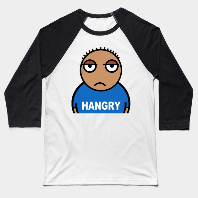 Hangry. hungry AND angry Baseball T-Shirt by Cheeky Greetings